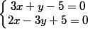 \left\lbrace\begin{matrix}3x+y-5=0 \\ 2x-3y+5=0 \end{matrix}\right.